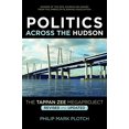 thumbnail image 1 of Politics Across the Hudson: The Tappan Zee Megaproject (Rivergate Regionals Collection), 1 of 1