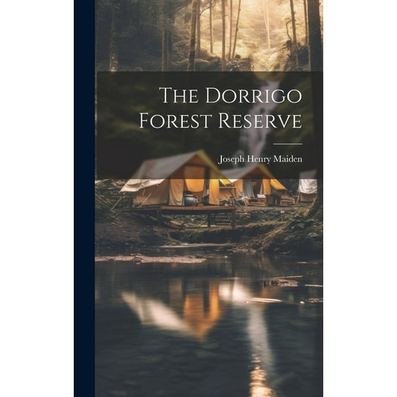 The Dorrigo Forest Reserve (Hardcover)