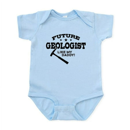 

CafePress - Future Geologist Like My Daddy Infant Bodysuit - Baby Light Bodysuit Size Newborn - 24 Months
