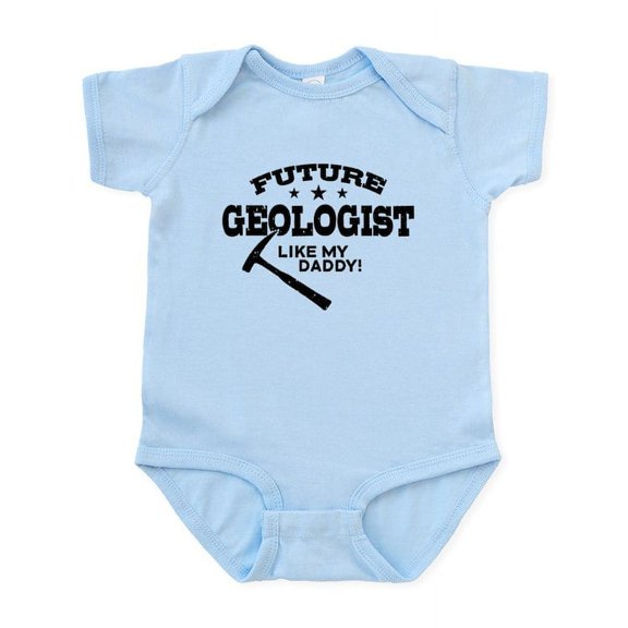 CafePress - Future Geologist Like My Daddy Infant Bodysuit - Baby Light Bodysuit, Size Newborn - 24 Months