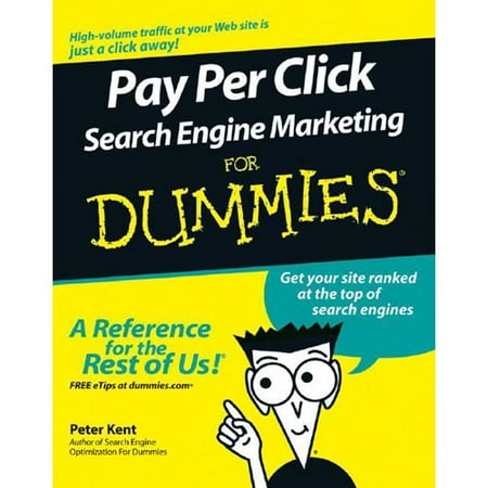 Pay Per Click Search Engine Marketing for Dummies