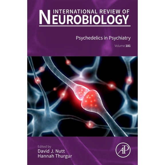 International Review of Neurobiology Psychedelics in Psychiatry: Volume 181, Book 181, (Hardcover)