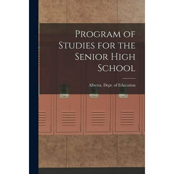 Program of Studies for the Senior High School, (Paperback)