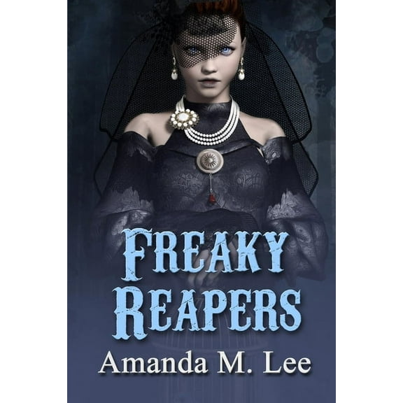 A Mystic Caravan Mystery: Freaky Reapers (Paperback)