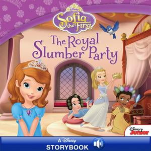 Sofia the First: The Royal Slumber Party - eBook (Best Slumber Party Ideas)