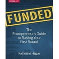 thumbnail image 1 of Financé: le Guide de l'Entrepreneur pour Lever Votre Premier Tour - IPS, 1 of 1