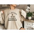 thumbnail image 2 of Funny Daughter-in-Law Sweatshirt – “I’m the Favorite Daughter-in-Law” Pullover, Cute & Humorous Gift for Daughter-in-Law, Birthday, Christmas, Mother’s Day, 2 of 6