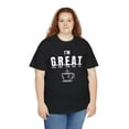 thumbnail image 5 of DJH Apparel | I'm G.R.E.A.T. (Excited About TEA)  Funny  T-shirt, 5 of 6