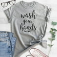 thumbnail image 2 of Wash Your Hands Shirt, Unisex Women's Men's Shirt, Quarantine Shirt, Social Distance Shirt, Covid Shirt, Heather Gray, Large, 2 of 6