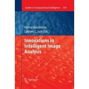 Studies in Computational Intelligence: Innovations in Intelligent Image Analysis (Paperback)