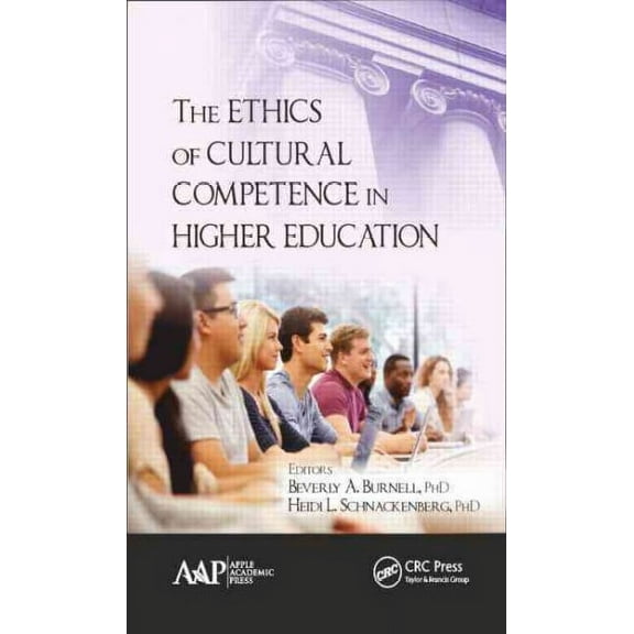 The Ethics of Cultural Competence in Higher Education (Hardcover)