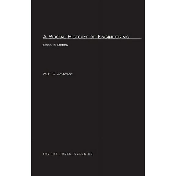MIT Press Classics A Social History of Engineering, second edition, (Paperback)