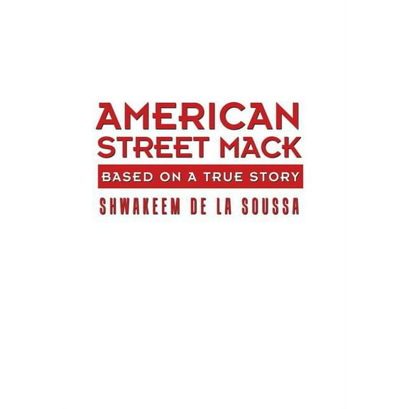 American Street Mack: Based on a True Story (Hardcover)