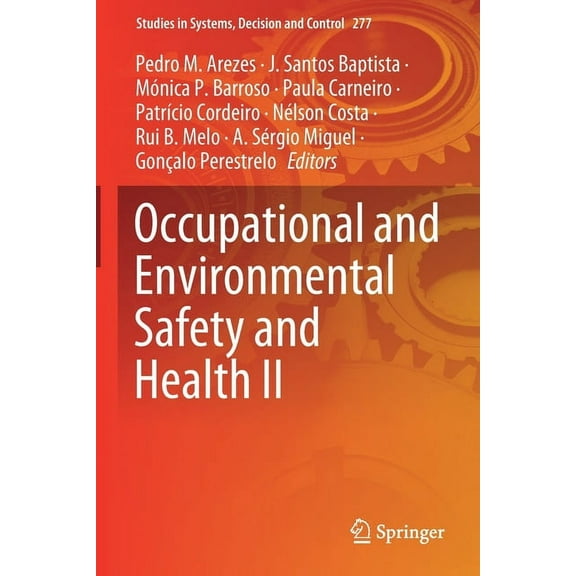 Studies in Systems, Decision and Control Occupational and Environmental Safety and Health II, Book 277, (Paperback)