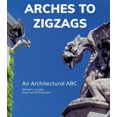 thumbnail image 1 of Arches to Zigzags: An Architectural ABC, 1 of 2