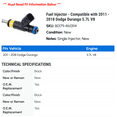 thumbnail image 2 of Fuel Injector - Compatible with 2011 - 2018 Dodge Durango 5.7L V8 2012 2013 2014 2015 2016 2017, 2 of 2