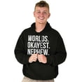 thumbnail image 4 of Worlds Okayest Nephew Aunt Uncle Joke Hoodie Hooded Sweatshirt Men Brisco Brands S, 4 of 5