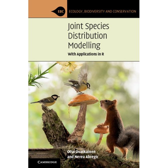 Ecology, Biodiversity and Conservation Joint Species Distribution Modelling: With Applications in R, (Paperback)