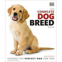 DK Definitive Pet Breed Guides The Complete Dog Breed Book, New Edition, (Paperback)