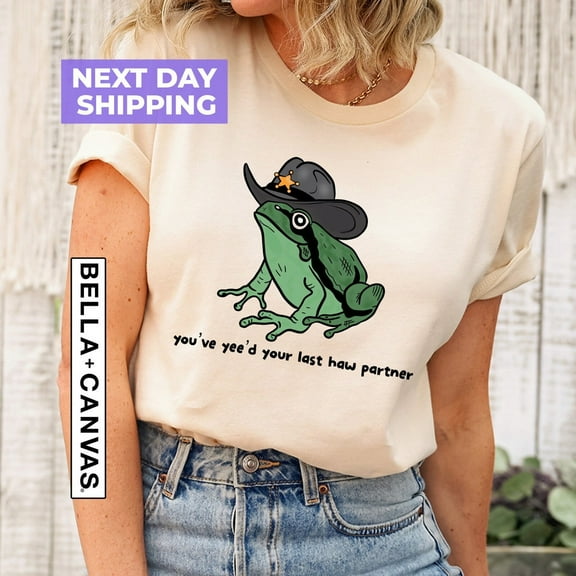 Sam Soft You Just Yee'd Your Last Haw Shirt, Frog T-shirt, Frog Lover Gift Idea, Wild West Shirt Present, Country Toad Lover Tee