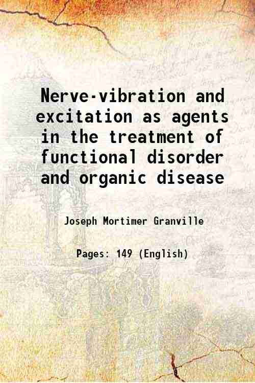 Nervevibration and excitation as agents in the treatment of functional