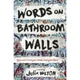 thumbnail image 3 of Words on Bathroom Walls, Julia Walton Hardcover, 3 of 3