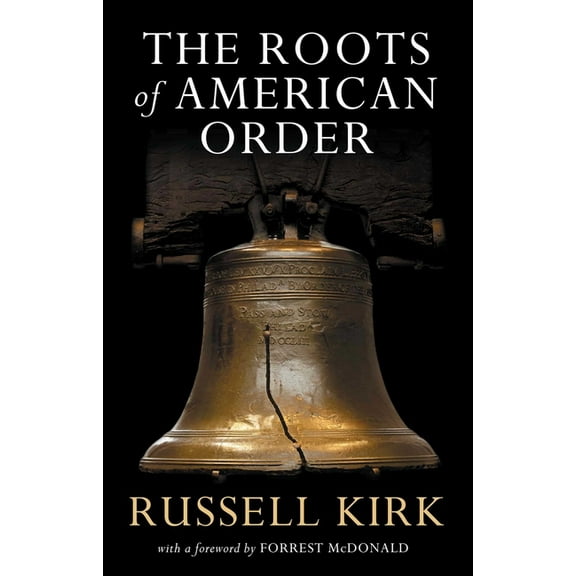 The Roots of American Order, (Paperback)