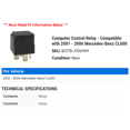 thumbnail image 2 of Computer Control Relay - Compatible with 2001 - 2006 Mercedes-Benz CL600 2002 2003 2004 2005, 2 of 2