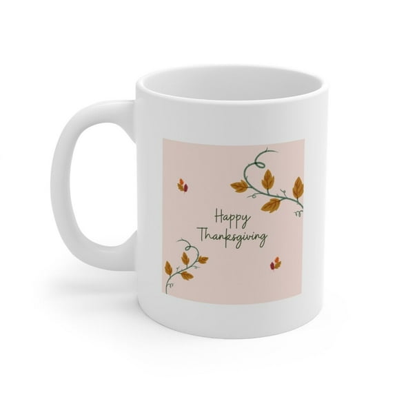 Happy Thanksgiving Mug; Seasonal/Fall Ceramic Mug 11oz