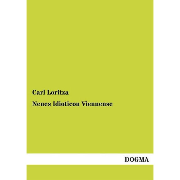 Neues Idioticon Viennense (Paperback)