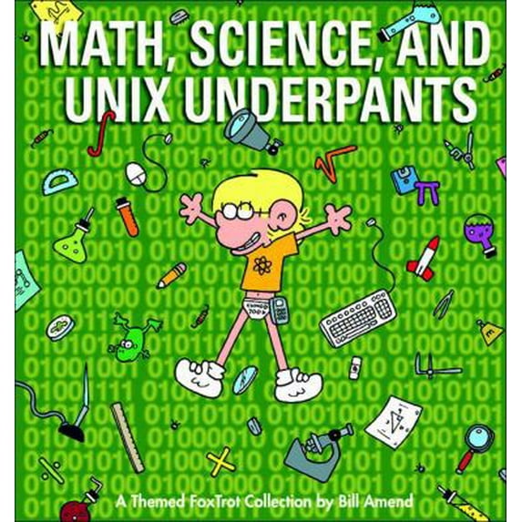Pre-Owned Math, Science, and Unix Underpants: A Themed Foxtrot Collection (Paperback) 0740791400 9780740791406