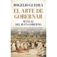 thumbnail image 1 of EL ARTE DE GOBERNAR. MANUAL DEL BUEN GOBIERNO ALMUZARA ROGELIO GUEDEA, 1 of 2