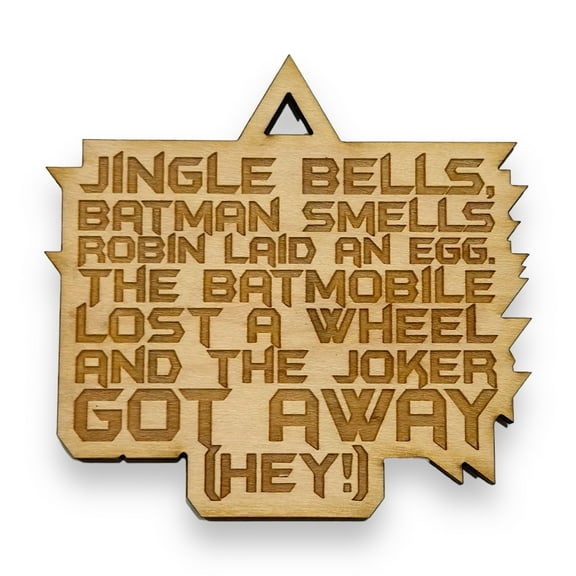 Ornament - Jingle Bells Batman Smells - Raw Wood 3x3in