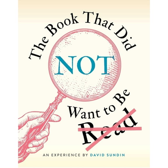 The Book That Did Not Want to Be Read, (Hardcover)