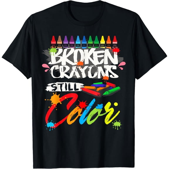 Broken Crayons Still Color Shirt Mental Health Awareness T-ShirtMen's and women's gift, black and white T-shirt, size: Extra large S-4XL