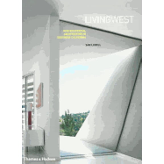 Pre-Owned Living West : New Residential Architecture in Southern California (Hardcover)