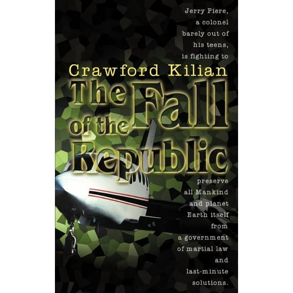 The Fall of the Republic : A Novel of the Chronoplane Wars