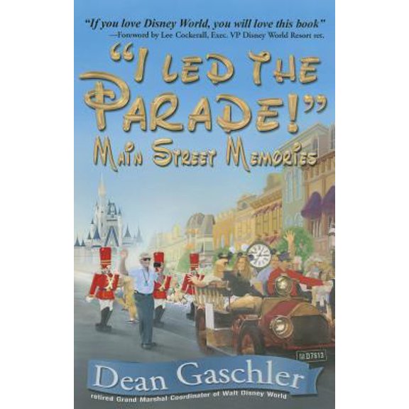 Pre-Owned I Led the Parade: Main Street Memories (Unknown) 1937952452 9781937952457