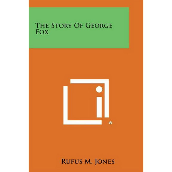 The Story of George Fox (Paperback)