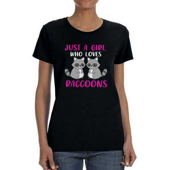 A Girl Who Loves Raccoons T-Shirt Women -Smartprints Designs, Female Large