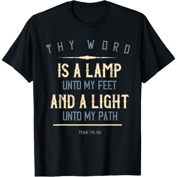 Psalm 119:105 Thy Word Is A Lamp Christian Bible Verse Gift T-Shirt