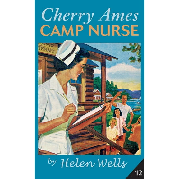 Cherry Ames Nurse Stories Cherry Ames, Camp Nurse, Book 12, (Paperback)