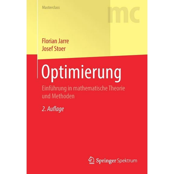 Masterclass Optimierung: Einführung in Mathematische Theorie Und Methoden, (Paperback)