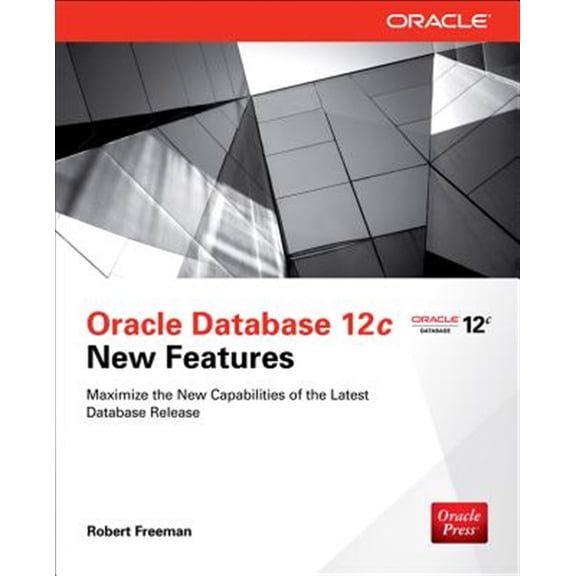 Pre-Owned Oracle Database 12c New Features (Paperback)