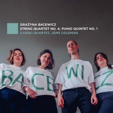 Karski Quartet - Bacewicz: String Quartet No. 4 Piano Quintet No. 1 - Music & Performance - CD