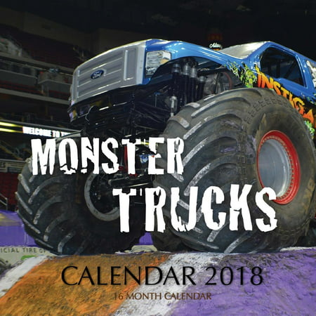 Monster Trucks Calendar 2018: 16 Month Calendar
