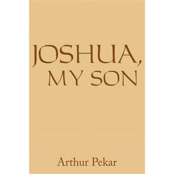 Joshua, My Son