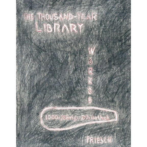 Hannes Priesch: The Thousand-Year Library: Checking Language Wörks, # 6, (Hardcover)