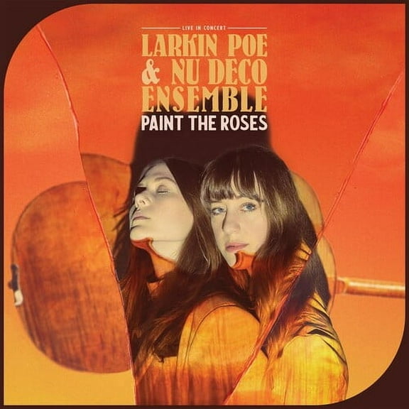 Larkin Poe - Paint The Roses (Live In Concert) - Music & Performance - CD