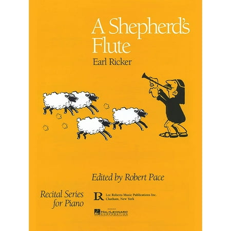 Lee Roberts A Shepherd's Flute Pace Piano Education Series Composed by Earl
